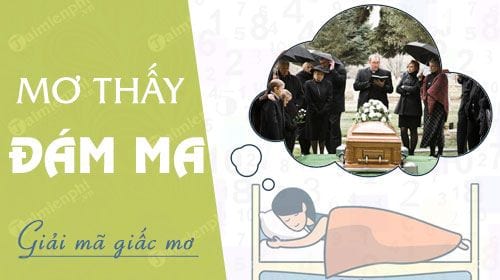 Mơ thấy đám tang, đám ma và đám hiếu là những trải nghiệm giấc mơ đặc biệt.