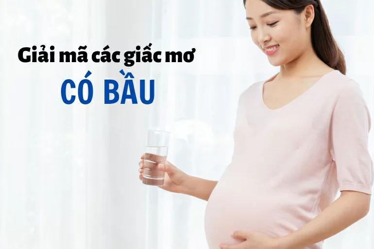 Mơ có bầu đánh con gì? Giải mã giấc mơ có bầu