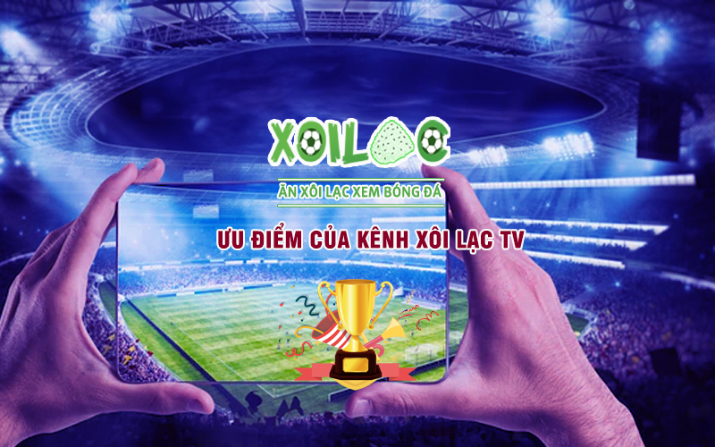 Xoilac TV - Link Trực Tiếp Bóng Đá siêu nét, Xem Bóng Đá Trực Tuyến tốc độ cao