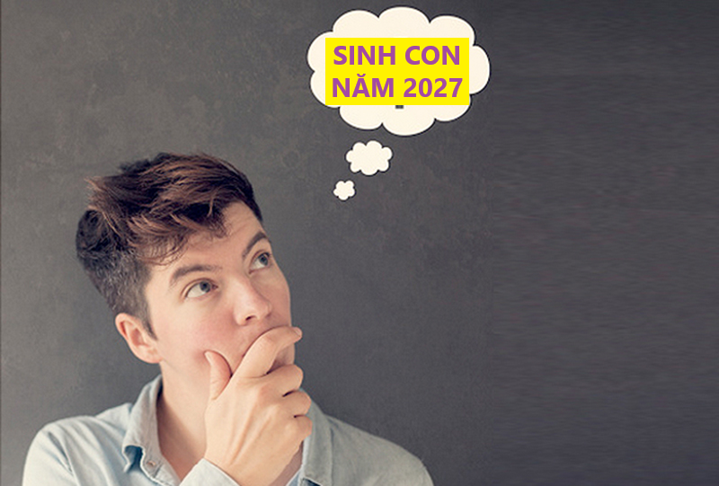 Những điều cần biết khi bạn muốn sinh con năm 2027