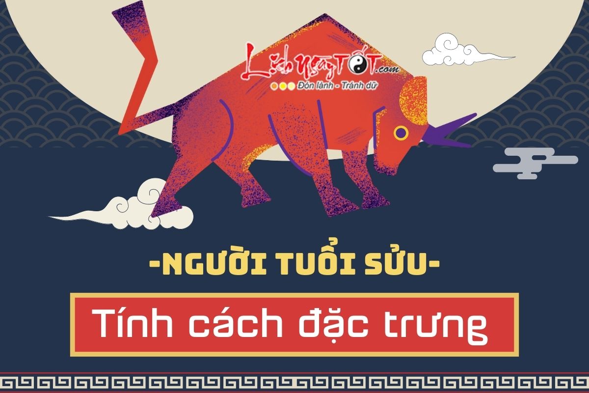 TUỔI SỬU là con gì? Sinh năm nào, mệnh gì? Người tuổi Sửu hợp - khắc tuổi nào?