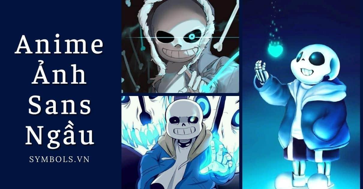 Ảnh Sans Đẹp Hình Nền Sans Ngầu Nhất, Avatar Sans Cute